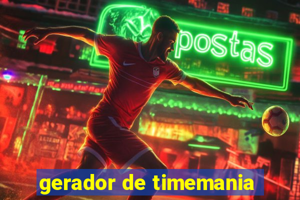 gerador de timemania